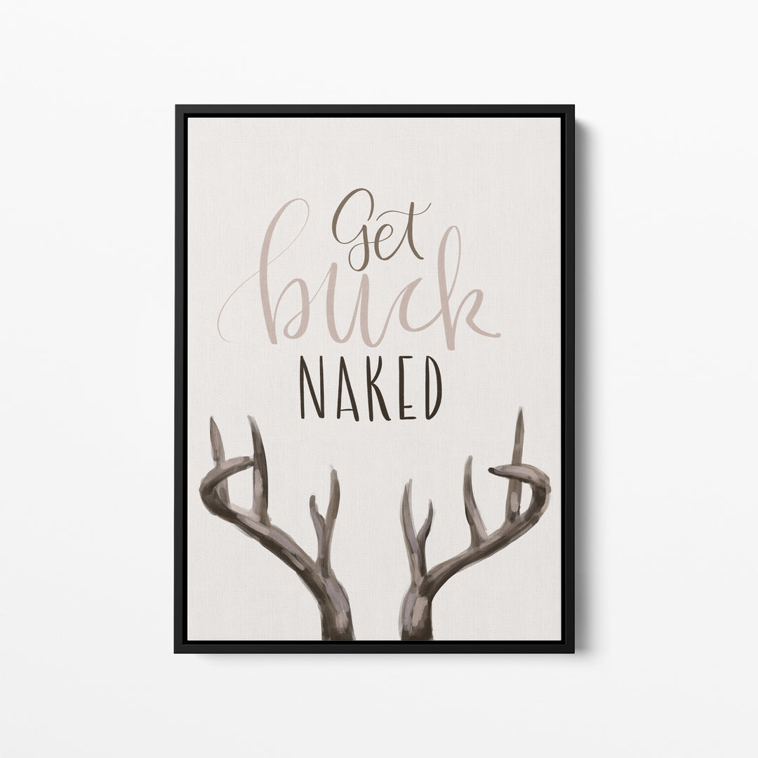 Get Buck Naked  - Art Print or Canvas - Jetty Home
