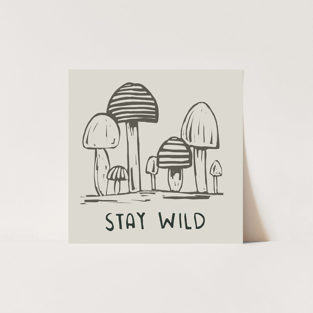 Stay Wild Mushrooms - Jetty Home