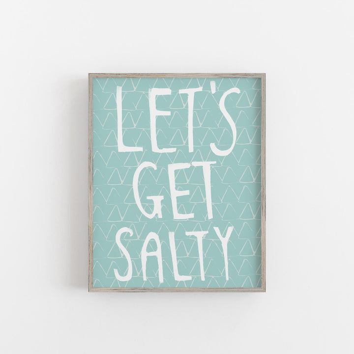 Let's Get Salty Quote - Art Print or Canvas - Jetty Home