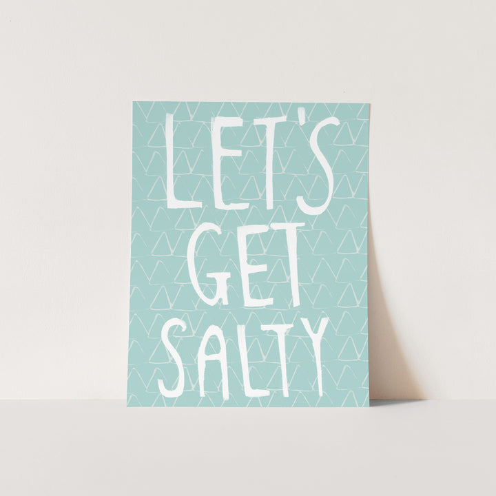 Let's Get Salty Quote