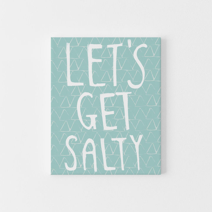 Let's Get Salty Quote - Art Print or Canvas - Jetty Home