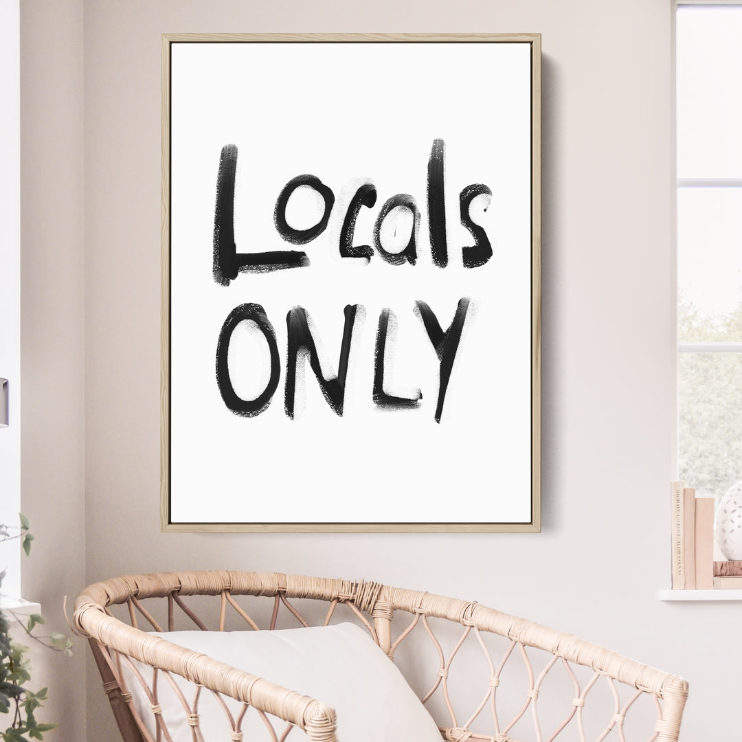 Black & White Locals Only - Jetty Home