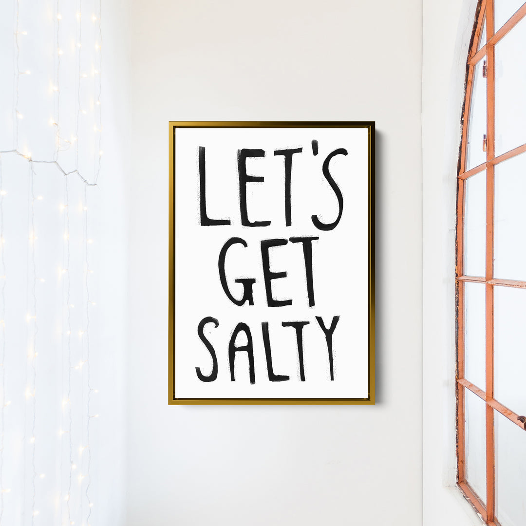 Black & White Let's Get Salty - Jetty Home