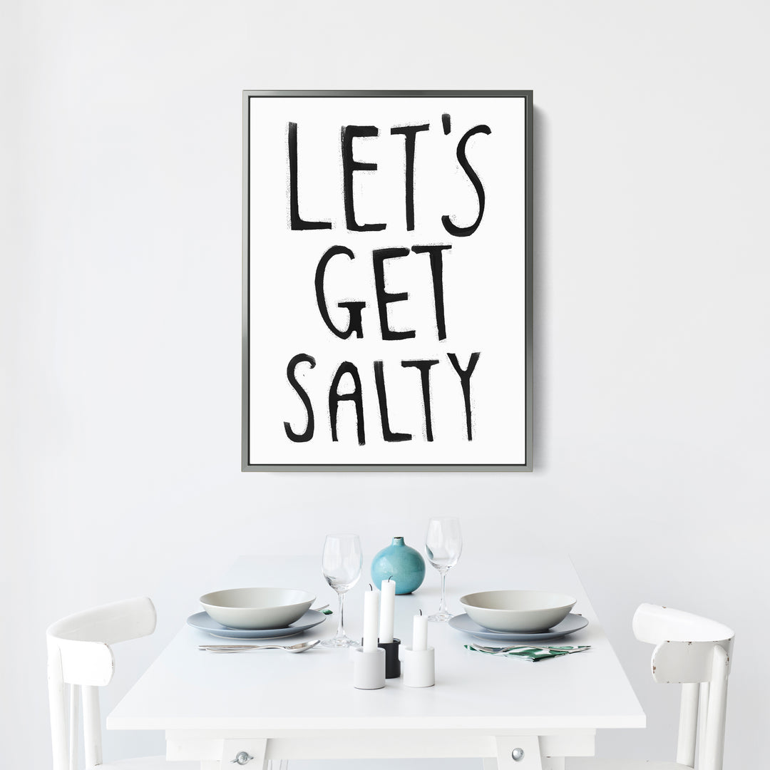 Black & White Let's Get Salty - Jetty Home