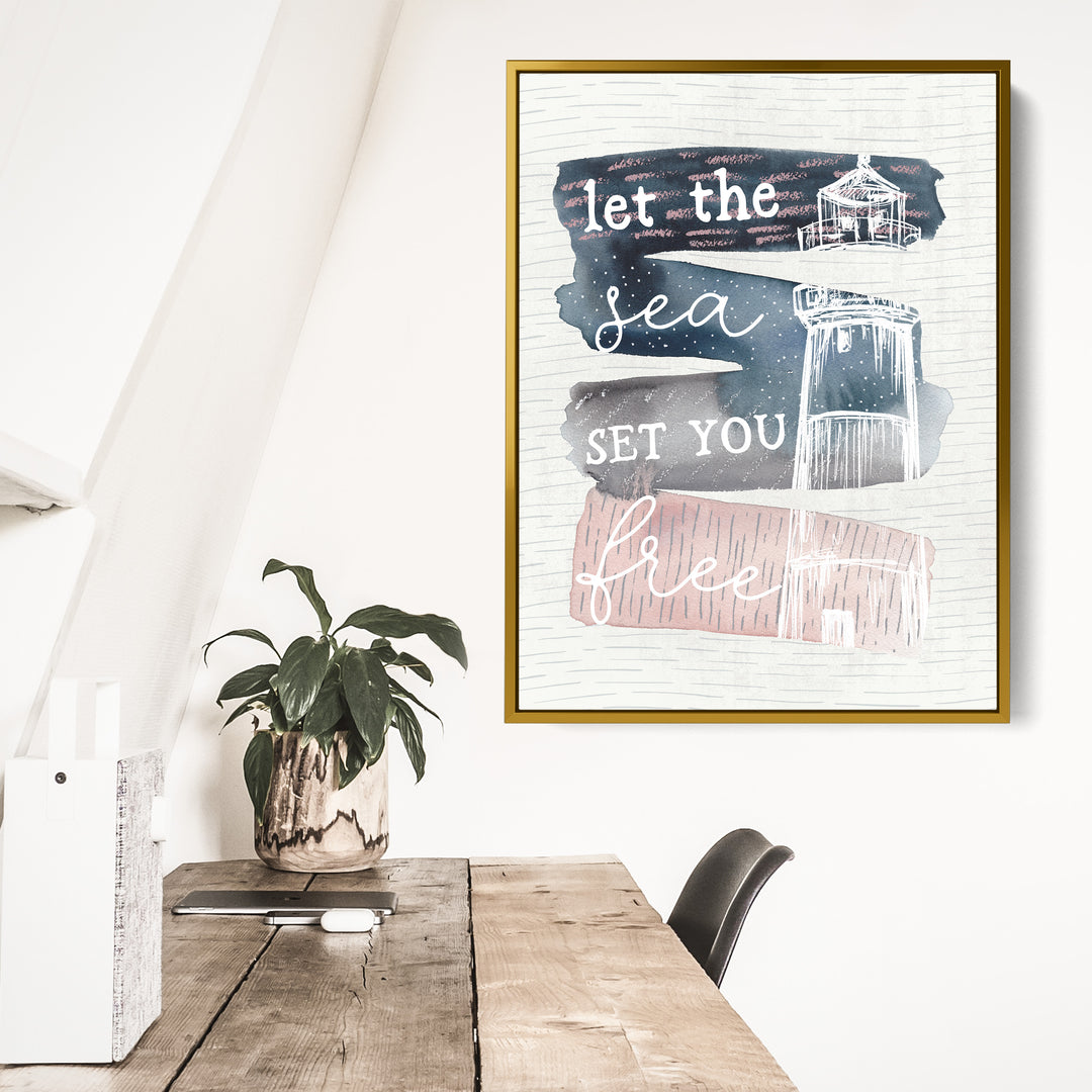 Let the Sea Set You Free - Jetty Home