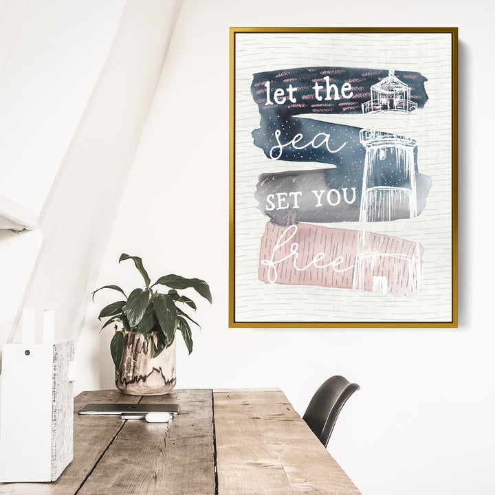 Let the Sea Set You Free - Jetty Home