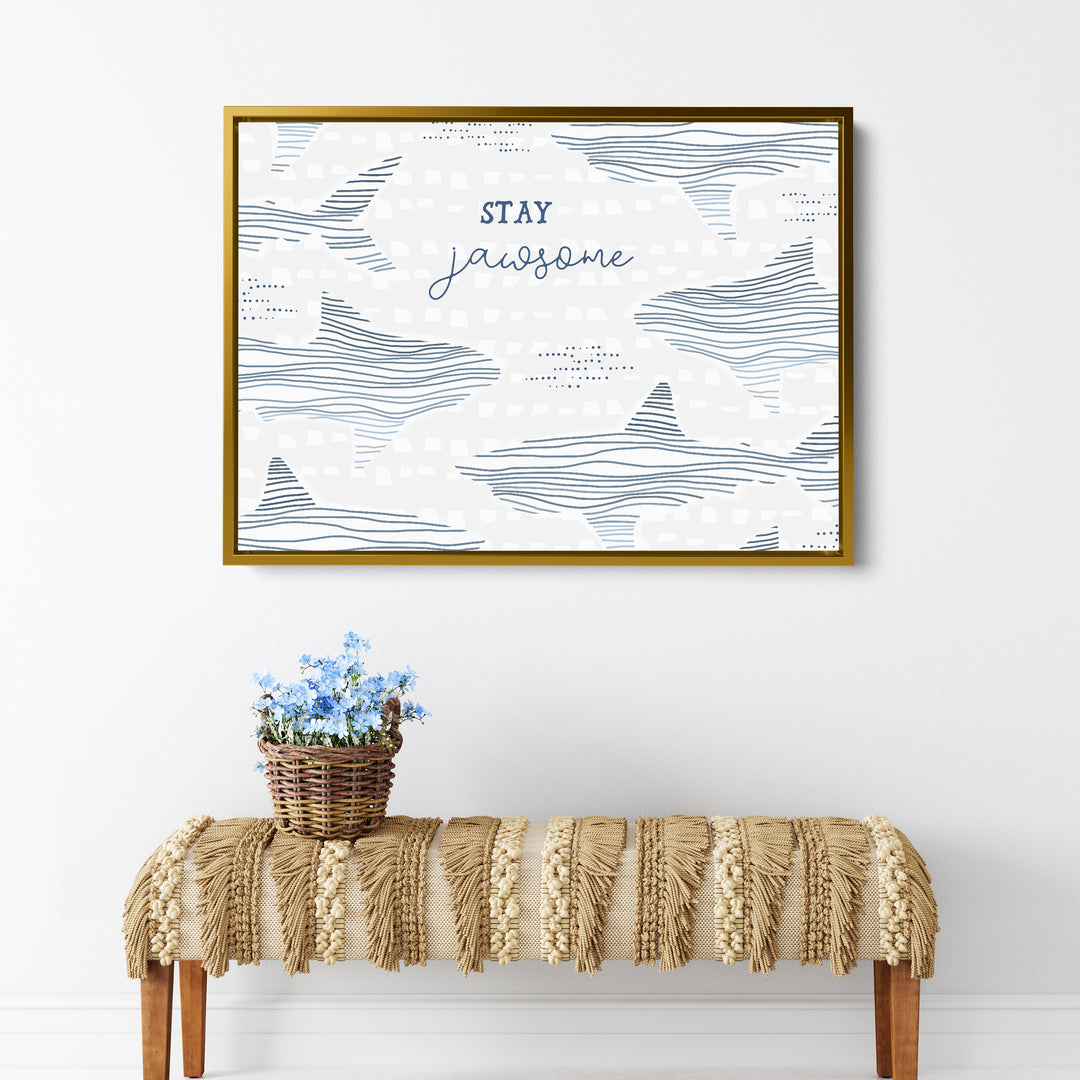 Stay Jawsome - Jetty Home