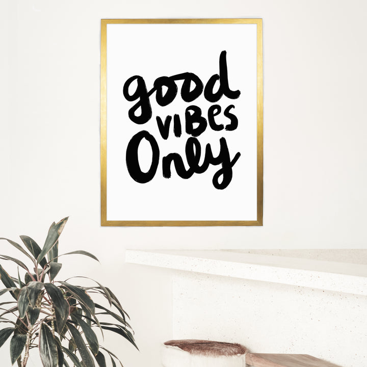 Good Vibes Only