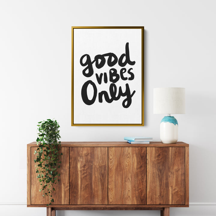 Good Vibes Only