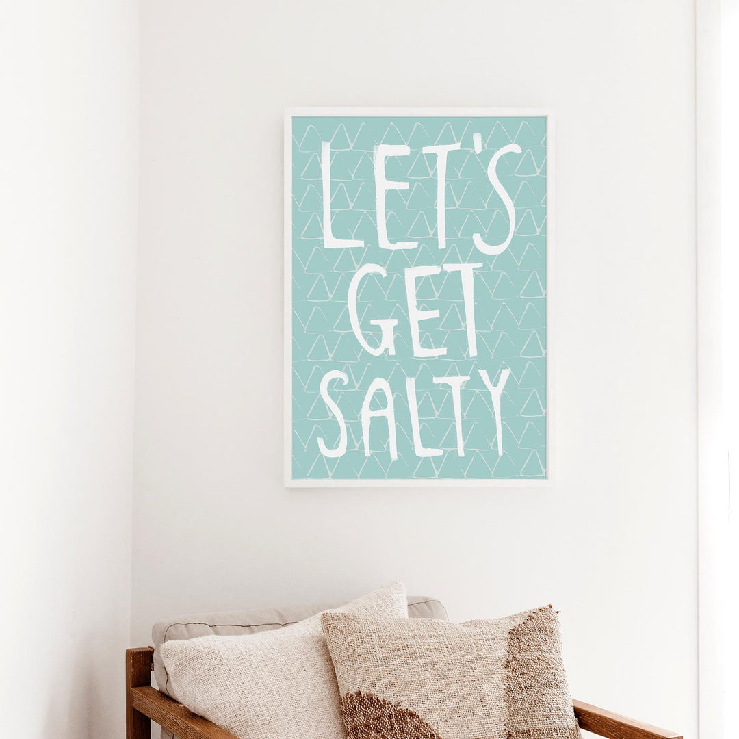 Let's Get Salty Quote - Art Print or Canvas - Jetty Home
