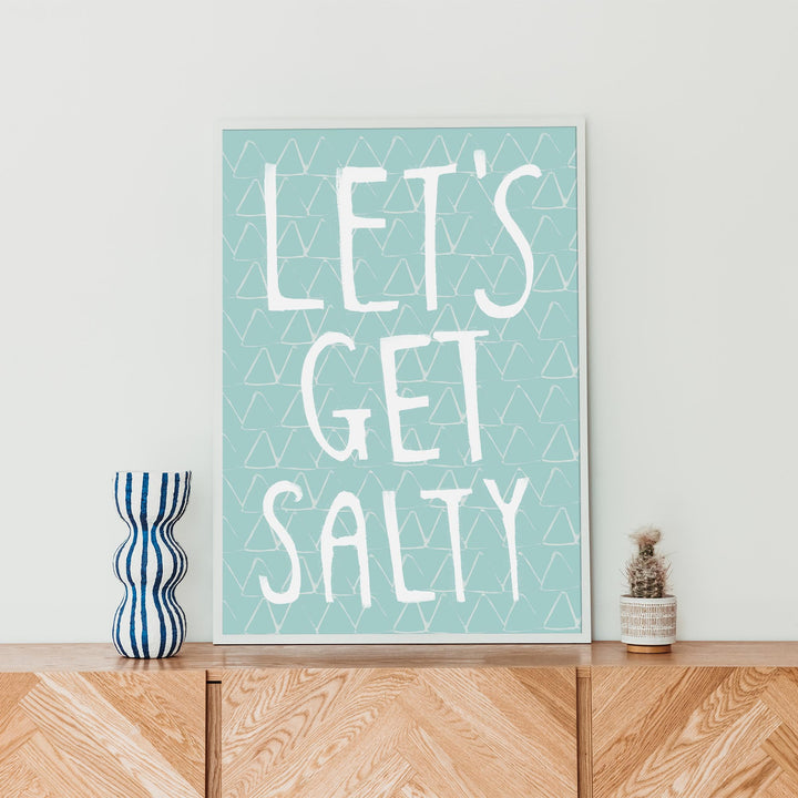 Let's Get Salty Quote - Art Print or Canvas - Jetty Home