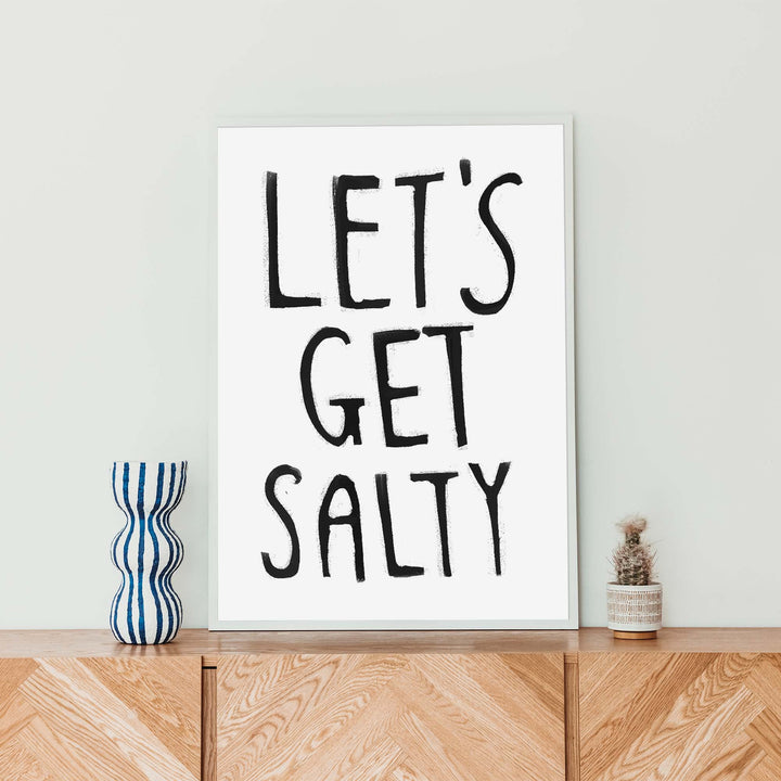 Black & White Let's Get Salty - Art Print or Canvas - Jetty Home
