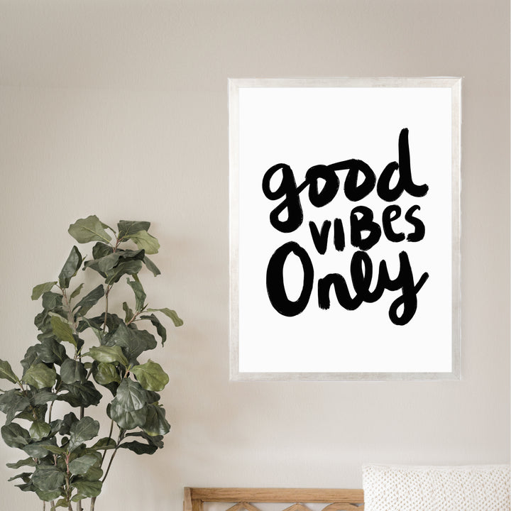 Good Vibes Only