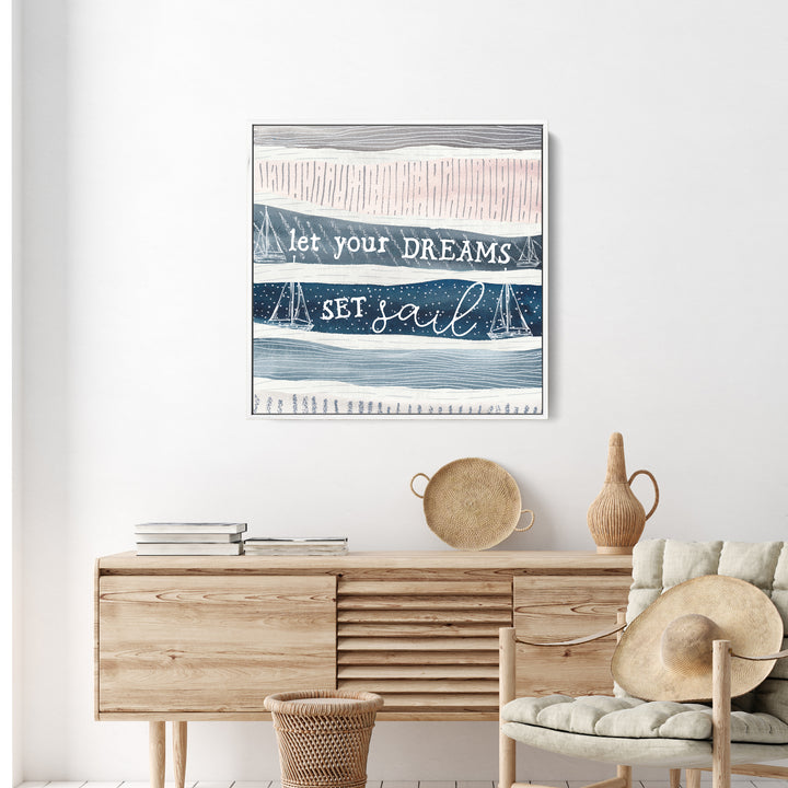 Let Your Dreams Set Sail - Jetty Home
