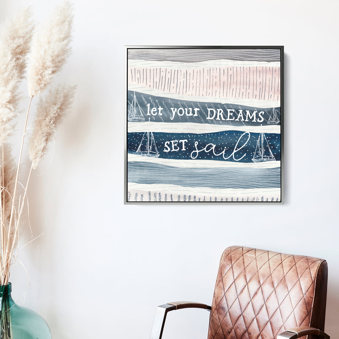 Let Your Dreams Set Sail - Jetty Home