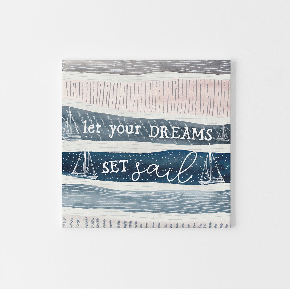 Let Your Dreams Set Sail - Jetty Home