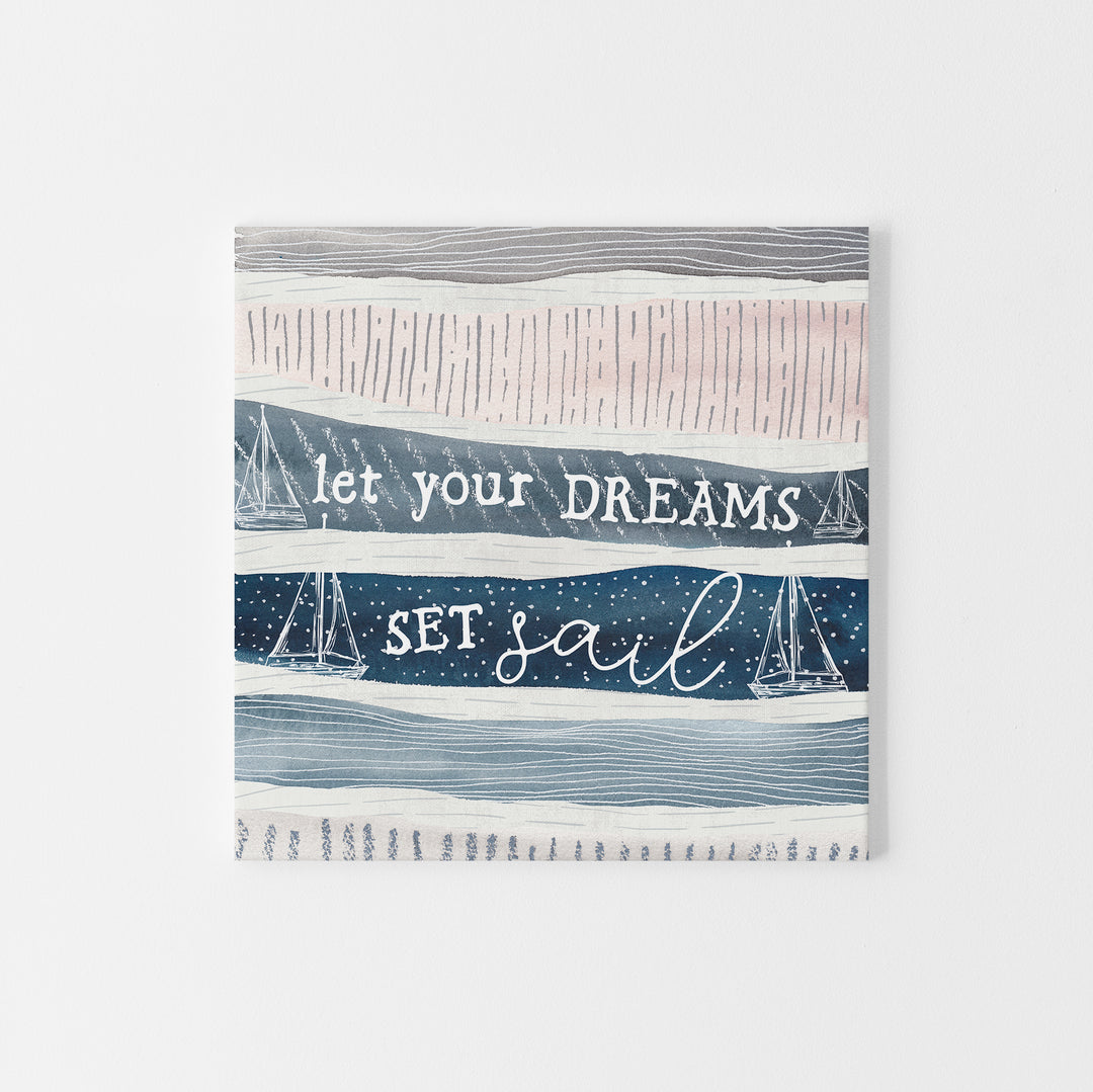 Let Your Dreams Set Sail - Jetty Home