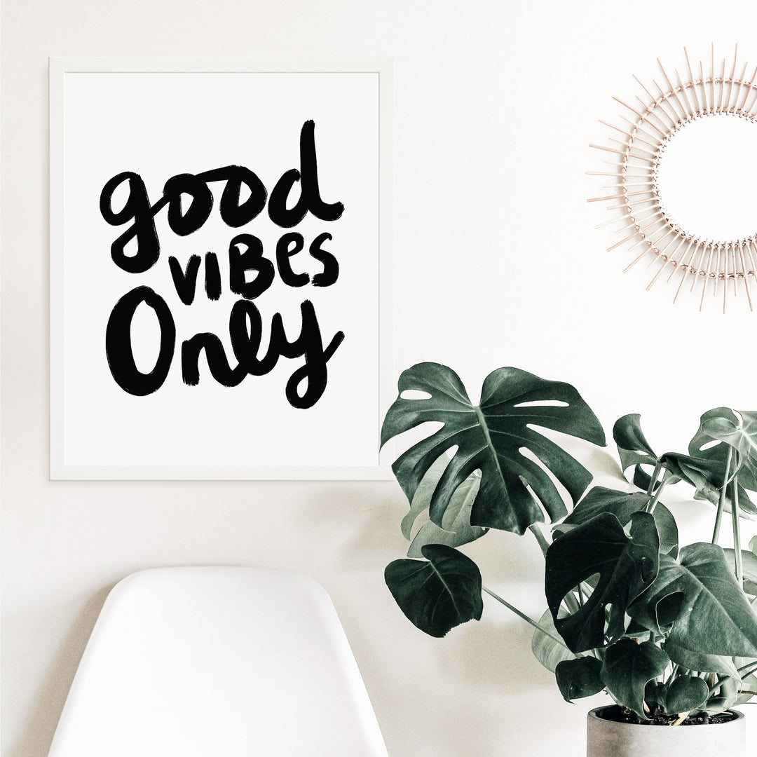 Good Vibes Only