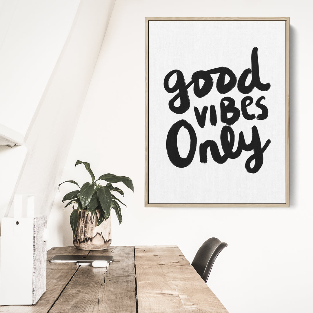 Good Vibes Only