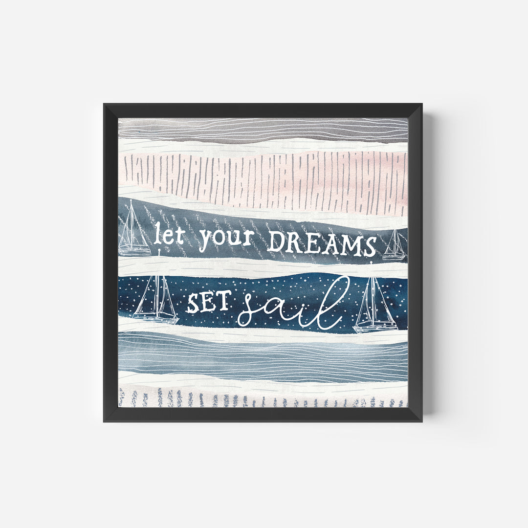 Let Your Dreams Set Sail - Jetty Home