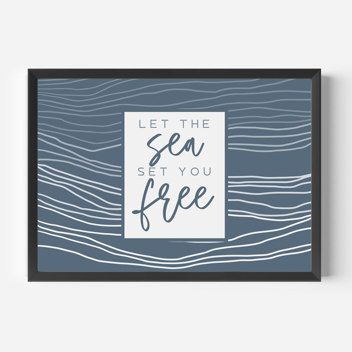 Let the Sea Set Your Free - Jetty Home