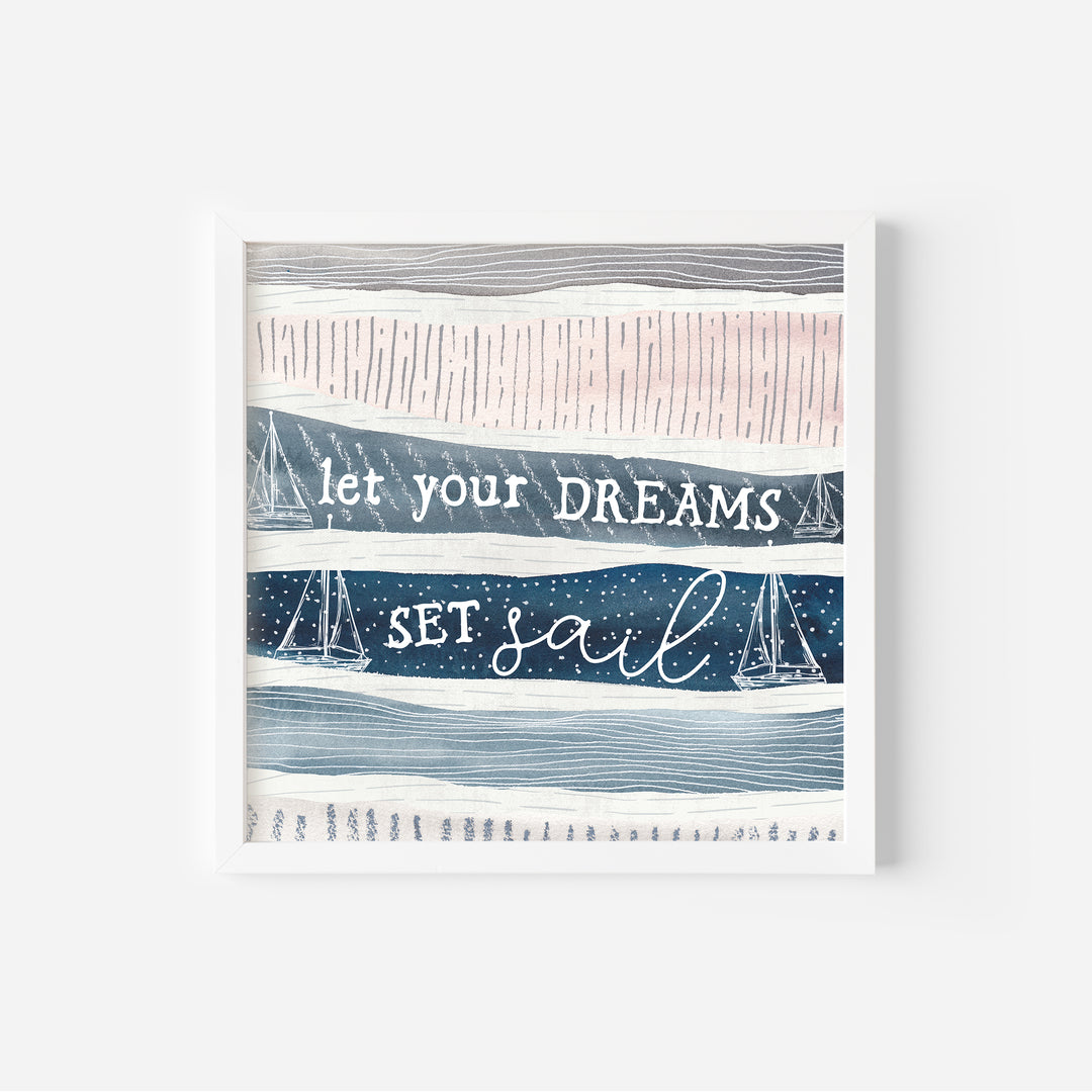 Let Your Dreams Set Sail - Jetty Home