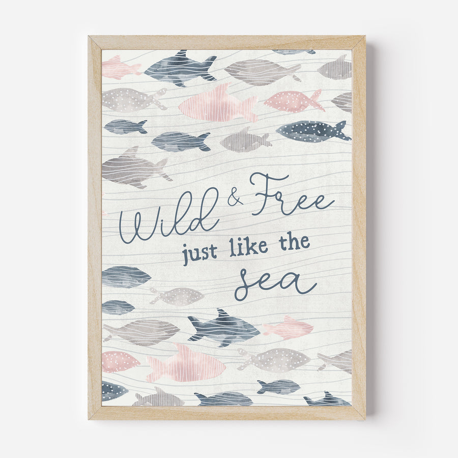 Wild and Free Just Like the Sea, No. 1 - Art Print or Canvas | Jetty Home