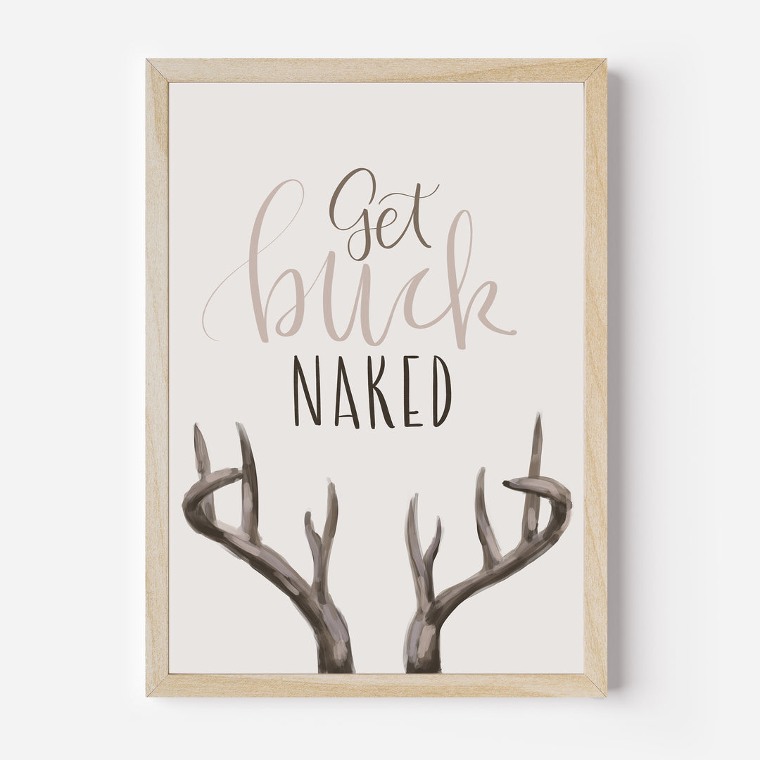Get Buck Naked  - Art Print or Canvas - Jetty Home