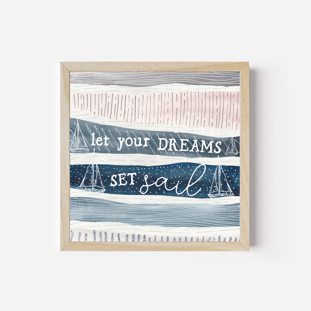Let Your Dreams Set Sail - Jetty Home