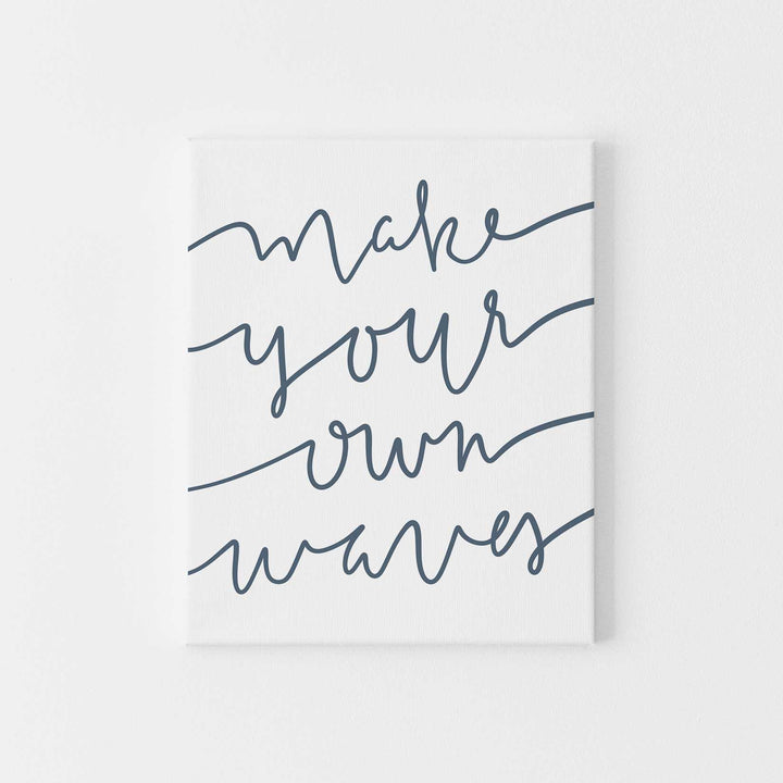 Make Your Own Waves Quote Blue and White Wall Art Print or Canvas - Jetty Home
