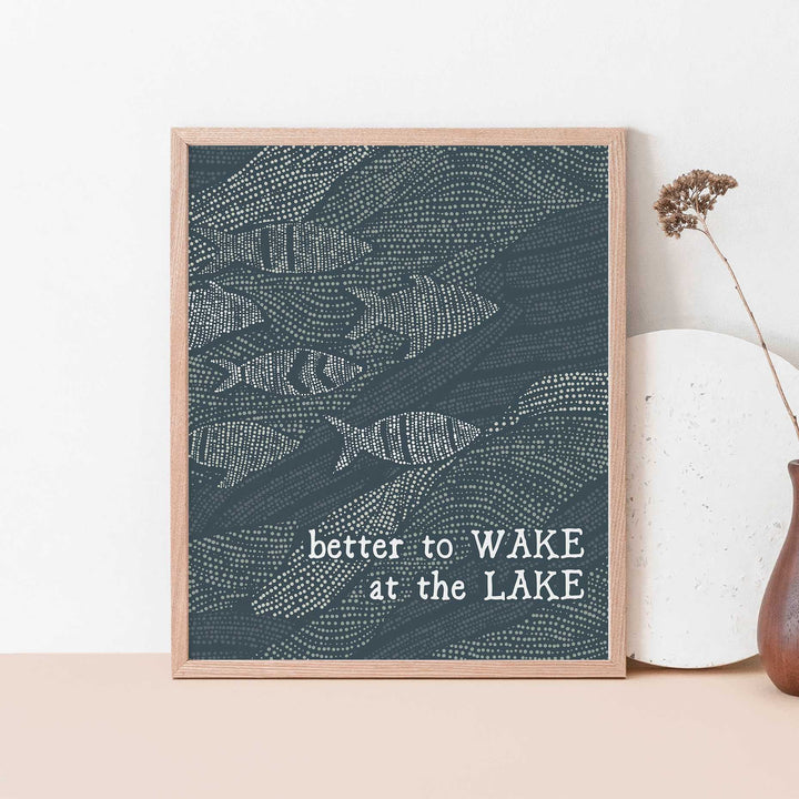 Better to Wake at the Lake Quote Wall Art Print or Canvas - Jetty Home