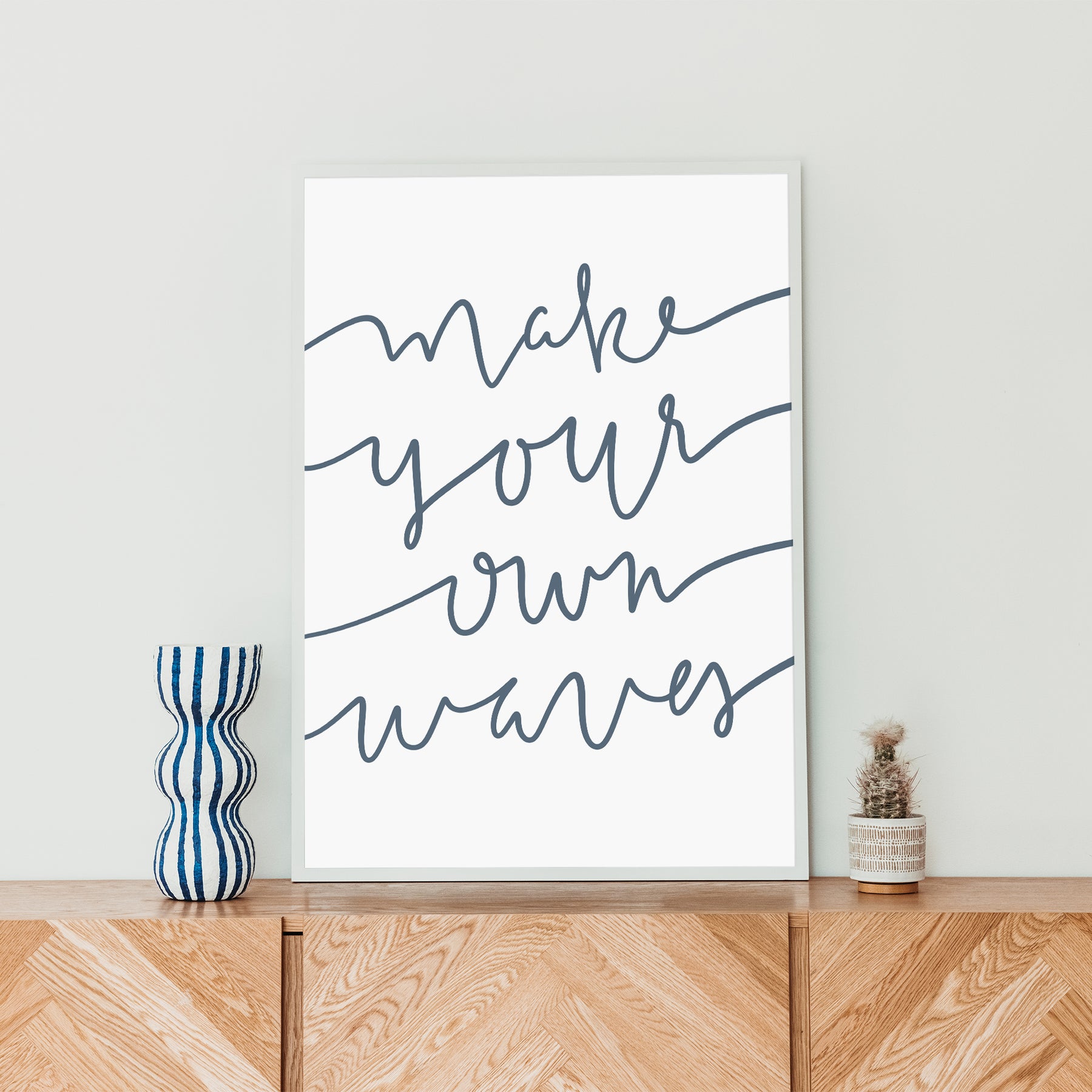 Make Your Own Waves Quote | Jetty Home