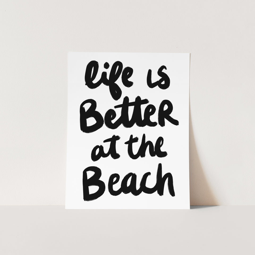 "Life is Better at the Beach" Quote Typography - Art Print or Canvas - Jetty Home