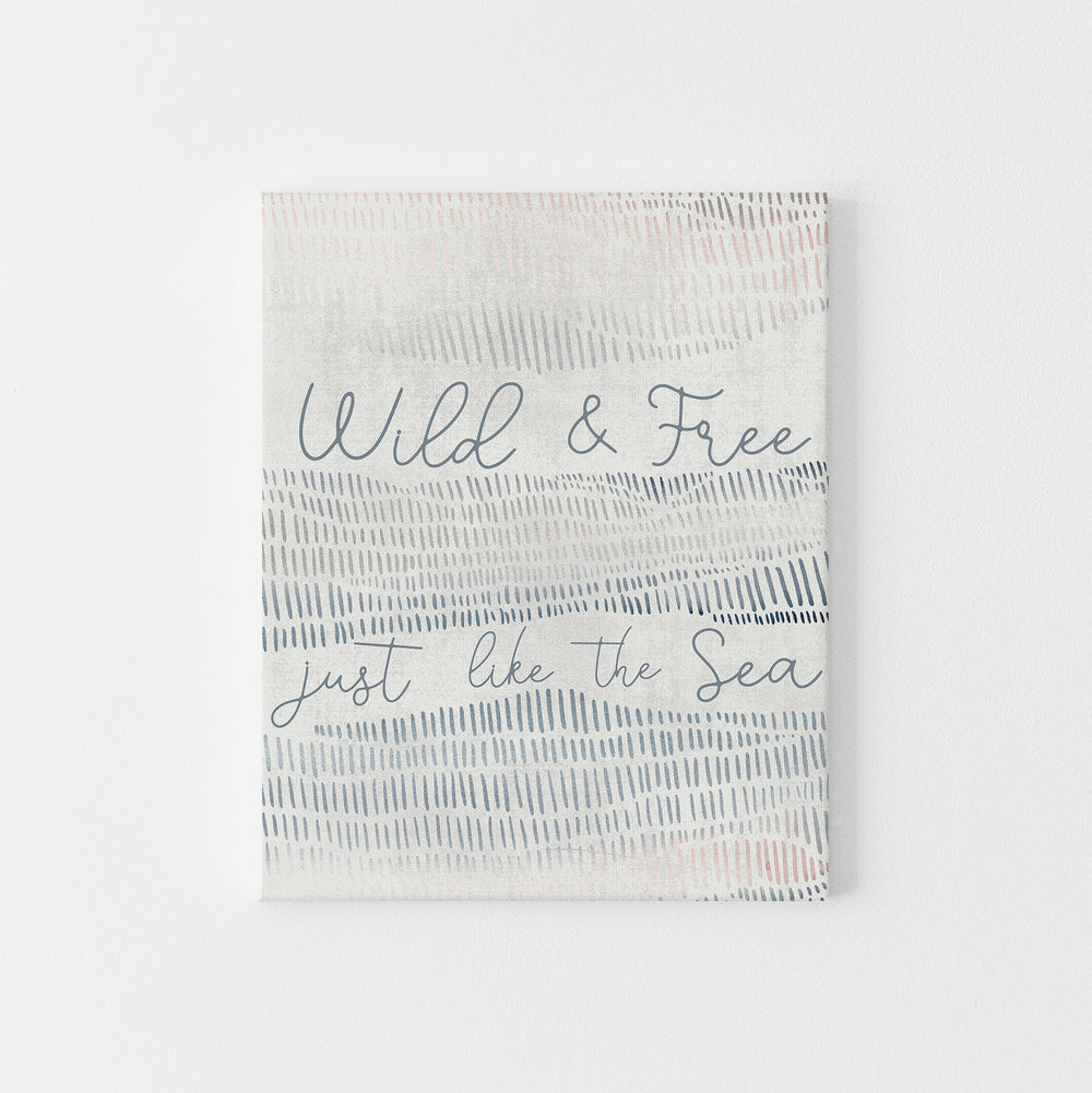 Wild and Free Just Like the Sea Modern Beach House Wall Art Print or Canvas - Jetty Home